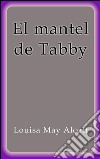 El mantel de Tabby. E-book. Formato Mobipocket ebook