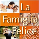 La famiglia felice. E-book. Formato PDF ebook