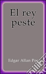 El rey peste. E-book. Formato Mobipocket ebook