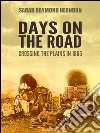 Days on the Road: Crossing the Plains in 1865. E-book. Formato EPUB ebook