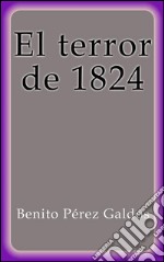 El terror de 1824. E-book. Formato EPUB ebook