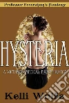 Hysteria: A Victorian Medical Exam Erotica. E-book. Formato EPUB ebook di Kelli Wolfe