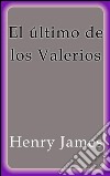 El último de los Valerios. E-book. Formato EPUB ebook