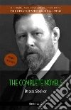 Bram Stoker: The Complete Novels. E-book. Formato EPUB ebook di Bram Stoker