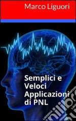 Semplici e Veloci Applicazioni di PNL. E-book. Formato EPUB ebook