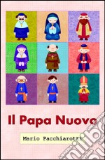 Il Papa Nuovo. E-book. Formato EPUB