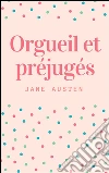 Orgueil et préjugés. E-book. Formato Mobipocket ebook di Jane Austen