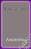 Apocalipsis. E-book. Formato EPUB ebook