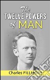 The twelve powers of man. E-book. Formato EPUB ebook