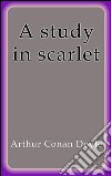 A study in scarlet. E-book. Formato EPUB ebook