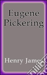 Eugene Pickering. E-book. Formato EPUB ebook