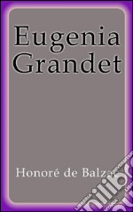 Eugenia Grandet. E-book. Formato EPUB ebook