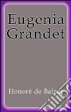 Eugenia Grandet. E-book. Formato Mobipocket ebook