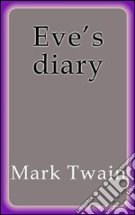 Eve's diary. E-book. Formato EPUB ebook