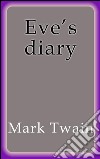 Eve's diary. E-book. Formato EPUB ebook