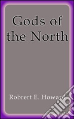 Gods of the North. E-book. Formato EPUB ebook