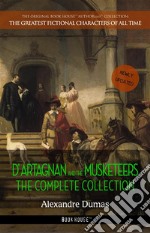 D'Artagnan and the Musketeers: The Complete Collection. E-book. Formato EPUB ebook