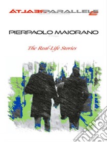 le Realtà Parallele 2The Real-Life short novel. E-book. Formato Mobipocket ebook di Il Pierpo