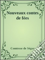 Nouveaux contes de fées. E-book. Formato EPUB ebook