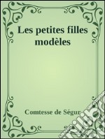 Les petites filles modèles. E-book. Formato EPUB ebook