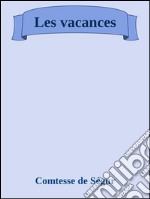 Les vacances. E-book. Formato EPUB ebook