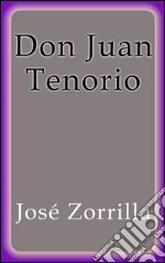 Don Juan Tenorio. E-book. Formato EPUB ebook