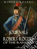 Journals of Robert Rogers of the Rangers. E-book. Formato EPUB