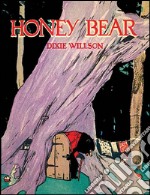 Honey bear. E-book. Formato Mobipocket ebook