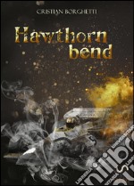 Hawthorn bend. E-book. Formato EPUB ebook