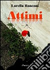 Attimi. Tra meridiani e paralleli. E-book. Formato EPUB ebook