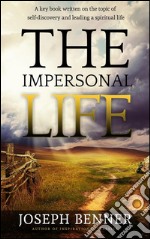 The impersonal life. E-book. Formato EPUB ebook