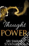 Thought power. E-book. Formato EPUB ebook di Sri Swami Sivananda