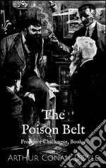 The poison belt. Professor Challenger. E-book. Formato EPUB ebook