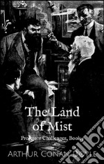 The land of mist. Professor Challenger. E-book. Formato EPUB ebook