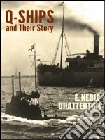 Q-Ships and Their Story. E-book. Formato EPUB ebook