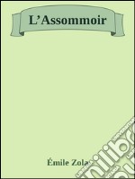 L’Assommoir. E-book. Formato EPUB ebook