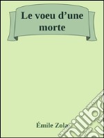 Le voeu d’une morte. E-book. Formato EPUB ebook