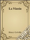 La Niania. E-book. Formato EPUB ebook