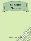 Suzanne Normis. E-book. Formato Mobipocket ebook