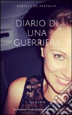 Diario di una guerriera. E-book. Formato EPUB ebook