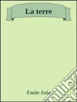 La terre. E-book. Formato Mobipocket