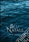 Blu Natale. E-book. Formato EPUB ebook