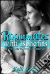 Roommates with benefits: a stepbrother romance. E-book. Formato Mobipocket ebook di Kelli Wolfe