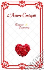 L'Amore Coniugale. E-book. Formato EPUB ebook