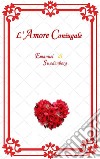 L'Amore Coniugale. E-book. Formato EPUB ebook