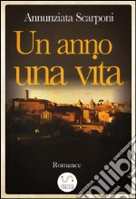 Un anno, una vita . E-book. Formato EPUB