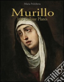 Murillo: 160 colour plates. E-book. Formato Mobipocket ebook di Maria Peitcheva