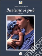 Insieme si può. E-book. Formato EPUB ebook