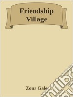 Friendship village. E-book. Formato EPUB