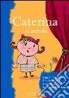 Caterina si annoia. E-book. Formato Mobipocket ebook